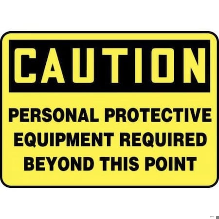 Accuform OSHA CAUTION SAFETY SIGN PERSONAL FRMPPE796XV FRMPPE796XV
